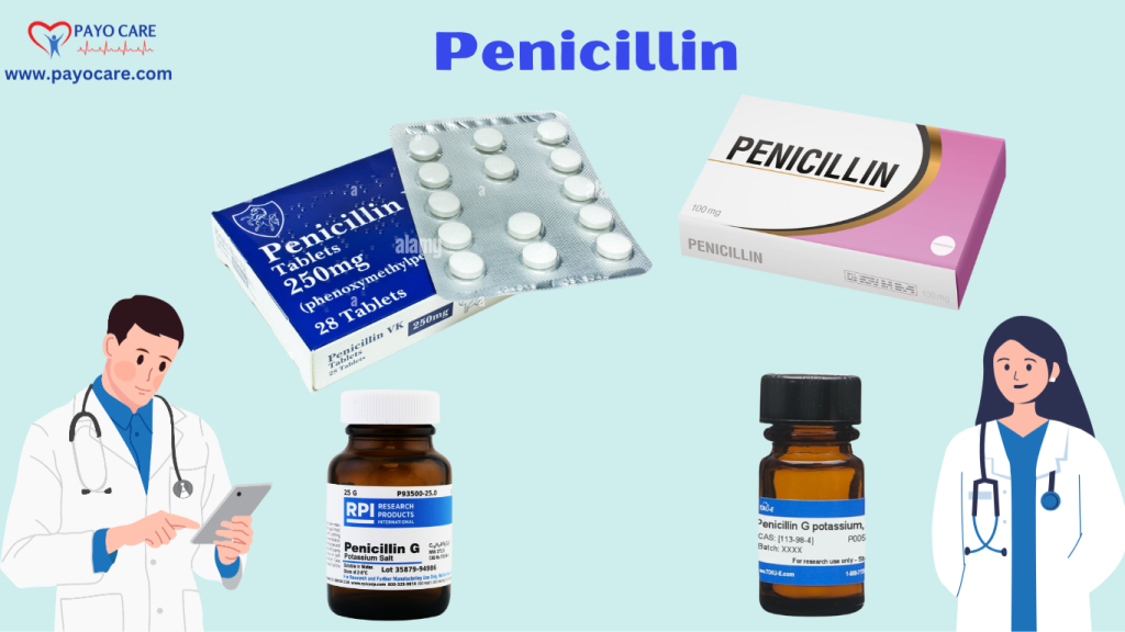 Penicillin: Uses, Benefits & Side Effects